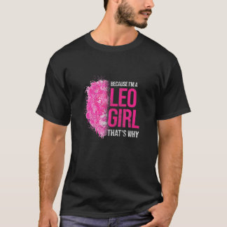 Camiseta Mulheres Leo Girl Por Que August Leo Zodiac