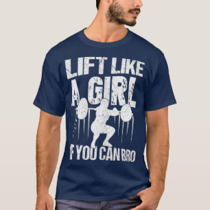 Camiseta Mulheres Levantam-se como uma garota se você puder