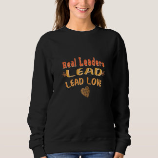 Camiseta Mulheres Líderes Verdadeiros Lideram Citação Com A