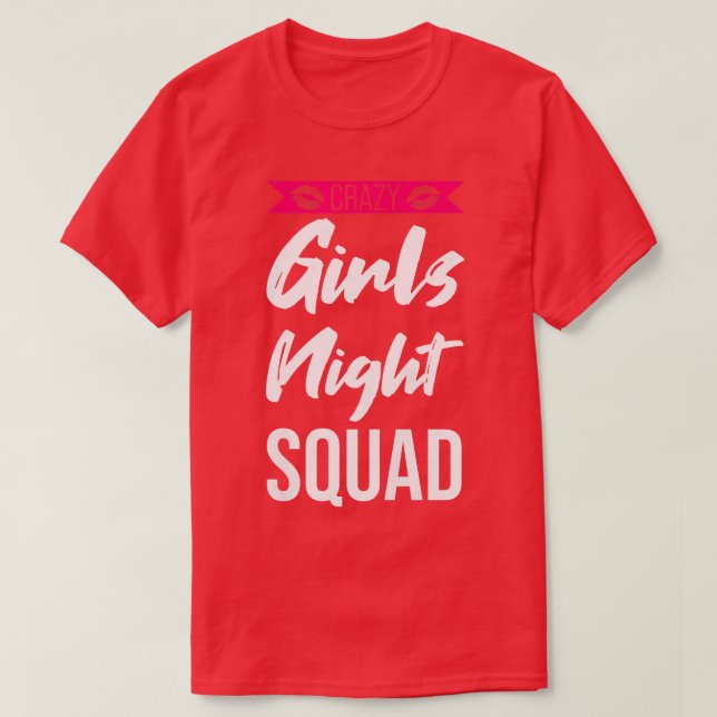 Camiseta Mulheres loucas garotas da festa noturna de esquad (Frente do Design)