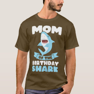 Camiseta Mulheres Mãe do Aniversário do Tubarão de Aniversá