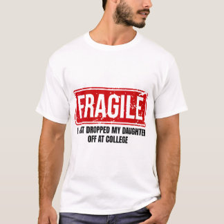 Camiseta Mulheres Mãe Frágil Eu Acabei De Deixar Minha Filh