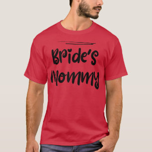 Camiseta Mulheres Mãe Mamãe Engraçada da Noiva