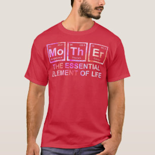 Camiseta Mulheres Mãe O Elemento Essencial Da Vida Mãe Sc