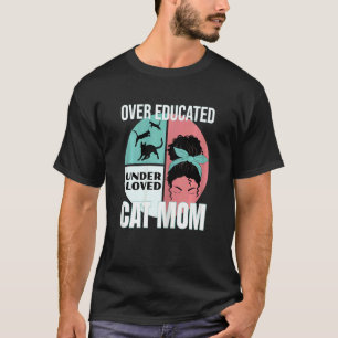 Camiseta Mulheres Mais Educadas Sob O Amor Cat Mãe Mensagem