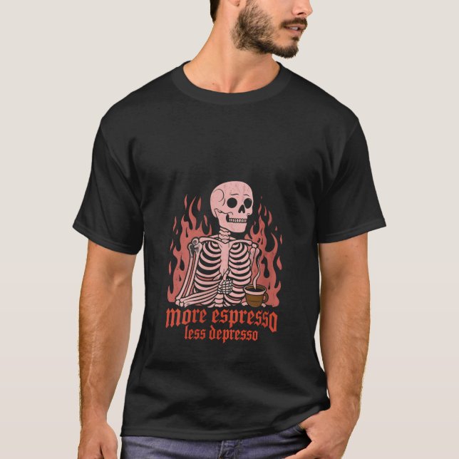 Camiseta Mulheres Mais Espresso Menos Depresso Esqueleto En (Frente)