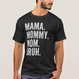 Camiseta Mulheres Mama Mamãe Mãe Bruh Light VNeck