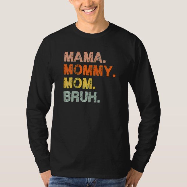Camiseta Mulheres Mamãe Mamãe Mãe Bruh Retro Mamãe E Eu Rap (Frente)