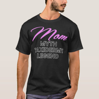 Camiseta Mulheres Mamãe Myth Taidermy Monta Taidermist Hunt