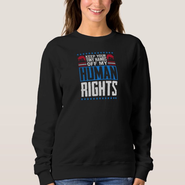 Camiseta Mulheres Mantenham Suas Mãos Minhas Fora De Direit (Frente)