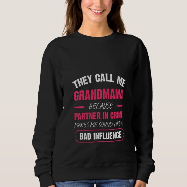 Camiseta Mulheres Me Chamam De Avó Porque Parceiro Em C (Frente)