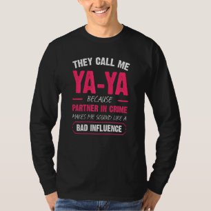 Camiseta Mulheres Me Chamam De Ya Ya Porque Parceiro Em Cri