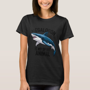 Camiseta Mulheres Megalodon É Meu Espírito Animal Engraçado