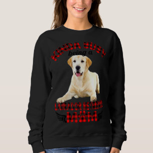 Camiseta Mulheres Meio Ocupadas Sendo Um Labrador Que A Mãe
