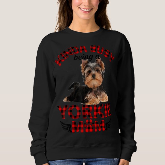 Camiseta Mulheres Meio Ocupadas Sendo Uma Yorkie Mãe Yorkie (Frente)
