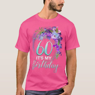 Camiseta Mulheres Meninas 60 É o meu aniversário Legal Flor