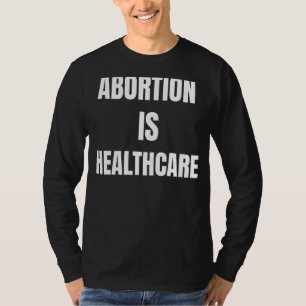 Camiseta Mulheres Meninas Aborto Feminista É Cuidados De Sa