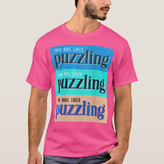 Camiseta Mulheres Meninas Gostam de Quebra-Cabeça Hobby Puz