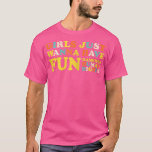 Camiseta Mulheres Meninas Só Querem Cortar Fundamental