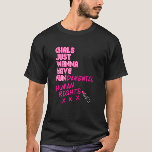 Camiseta Mulheres Meninas Só Querem Ter Direitos Fundamenta (Frente)