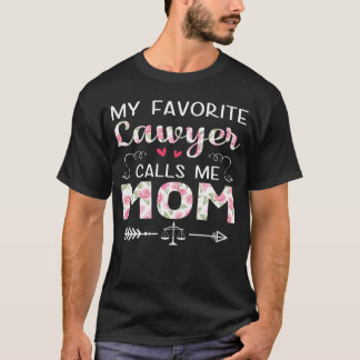 Camiseta Mulheres Meu Advogado Favorito Me Chama Mãe da Da