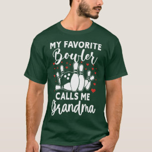 Camiseta Mulheres Meu Bowler Favorito Me Chama Avó Bowler