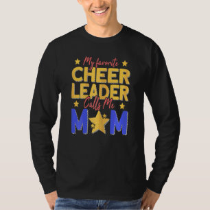 Camiseta Mulheres Meu Cheerleader Favorito Me Chama Mãe Saú