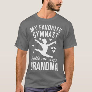 Camiseta Mulheres Meu Gymnast Favorito Me Chama De Avó Gymn