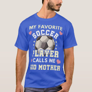 Camiseta Mulheres Meu Jogador De Futebol Favorito Me Chama 