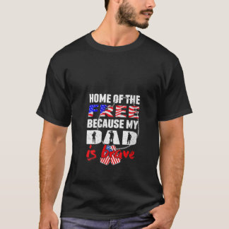 Camiseta Mulheres Meu Pai É Corajoso Lar Dos Livres Orgulho