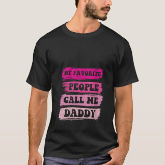 Camiseta Mulheres Meu Pessoas Favorito Me Chame De Pai Vint