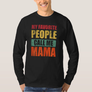 Camiseta Mulheres Minhas Pessoas favoritas me chamam de D d