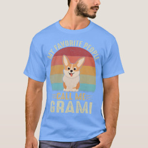 Camiseta Mulheres Minhas Pessoas Favoritas Me Chamam De Gra