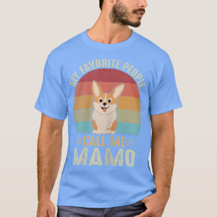 Camiseta Mulheres Minhas Pessoas Favoritas Me Chamam De Mam