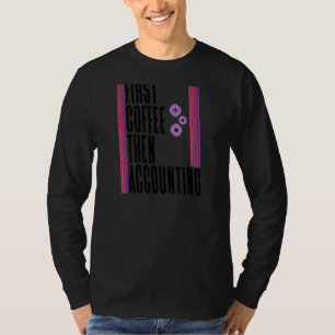 Camiseta Mulheres Mulheres Contabilistas Contabilidade Lega
