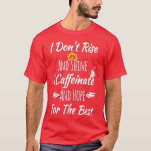 Camiseta Mulheres mulheres Engraçadas Presentes de Café Não