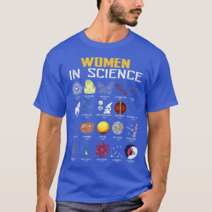 Camiseta Mulheres Na Ciência Engraçada Química, Biologia, F