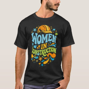 Camiseta Mulheres na Construção Retro Empoderamento