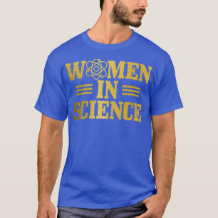 Camiseta Mulheres Na Física Da Ciência Biologia Química