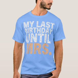 Camiseta Mulheres Namorada Futura Sra. para Noiva no Nascim