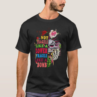Camiseta Mulheres Não Frágeis Como Flores Frágeis Li