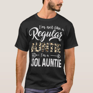 Camiseta Mulheres Não sou como uma tia normal. Sou uma tia