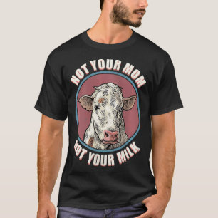 Camiseta Mulheres Não Sua Mãe Vaca Enfrentando Uma Mamãe En