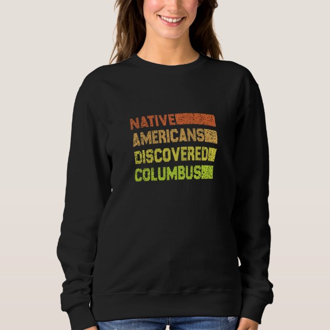Camiseta Mulheres Nativas americanas descobriram columbus c (Frente)