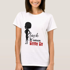Camiseta Mulheres Negras me tornaram mulheres básicas
