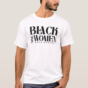 Camiseta Mulheres Negras São Orgulho De Esperança Histór