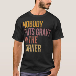Camiseta Mulheres Ninguém Põe Gravidade Em Um Agradecimento