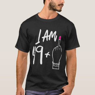 Camiseta Mulheres No Dia Eu Sou 49 Mais 1 Dedo Médio Para