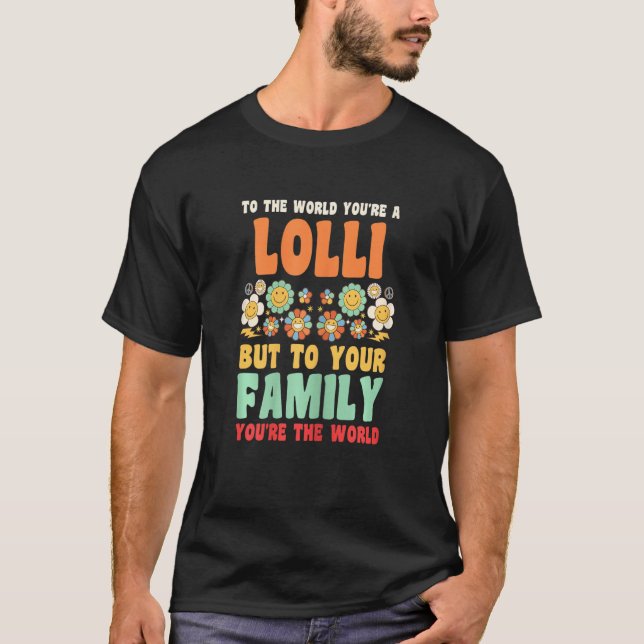 Camiseta Mulheres no mundo você é um lolli mas para sua fam (Frente)