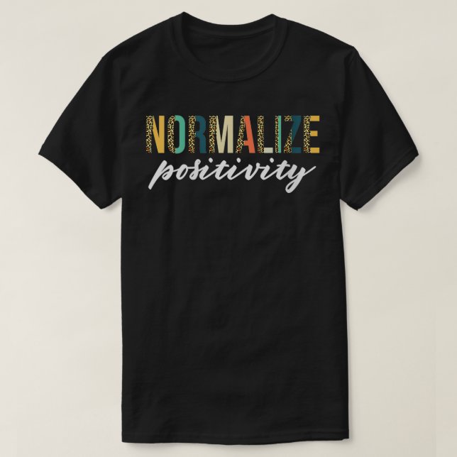 Camiseta Mulheres Normalizam Positividade Leoprad Impressão (Frente do Design)